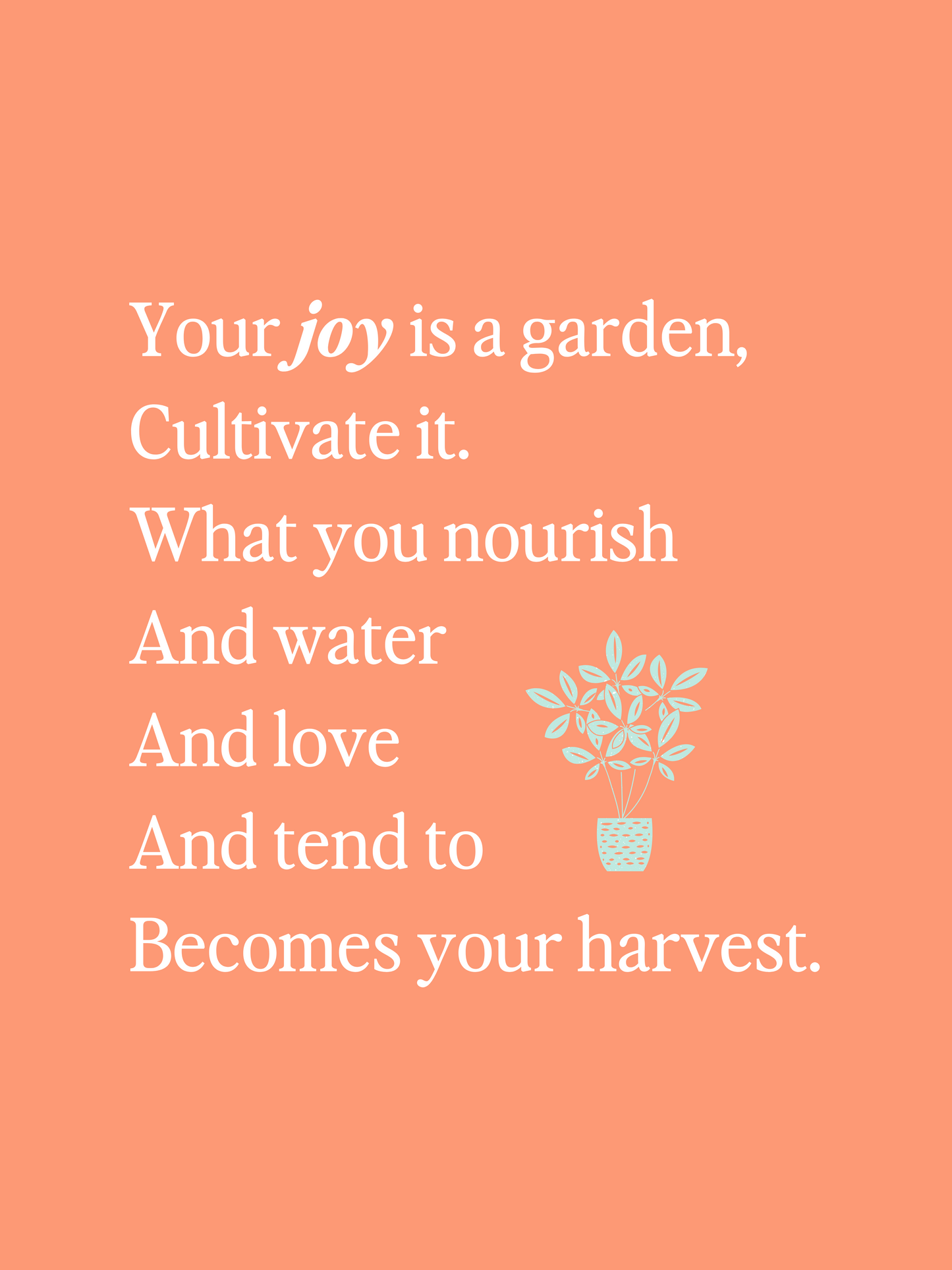 Your Joy is a Garden - Digital Print
