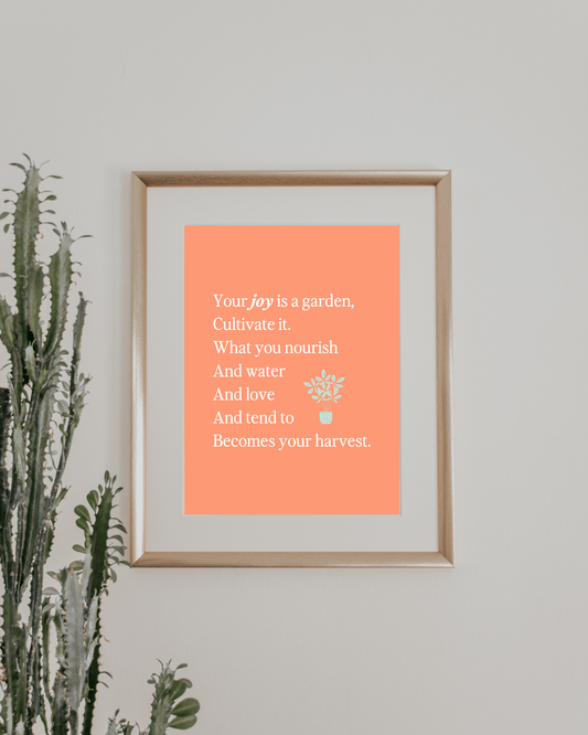 Your Joy is a Garden - Digital Print