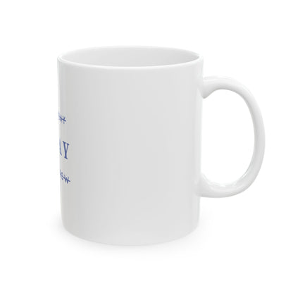 Today - Ceramic Mug, (11oz, 15oz)